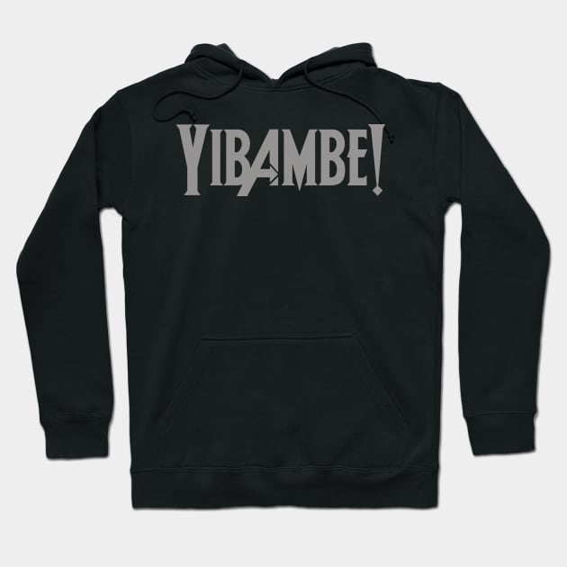 Yibambe Wakanda Hoodie by ijoshthereforeiam